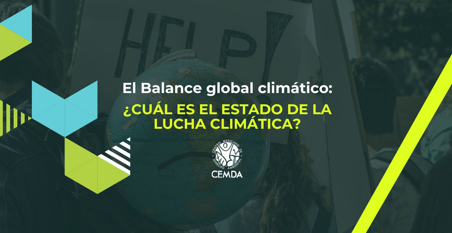 El Balance global climático: ¿cuál es el estado de la lucha climática?