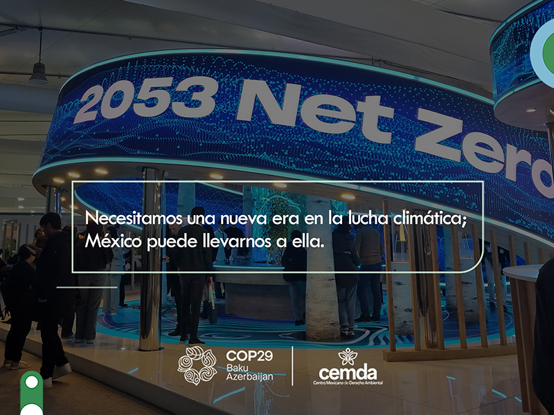 Necesitamos una nueva era en la lucha climática; México puede llevarnos a ella.