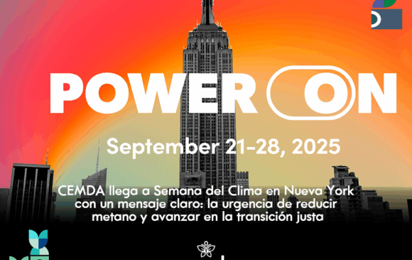 CEMDA llega a Semana del Clima en Nueva York con un mensaje claro: la urgencia de reducir metano y avanzar en la transición justa