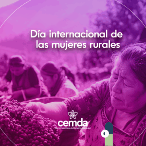 Las mujeres del campo, las luchas y las injusticias