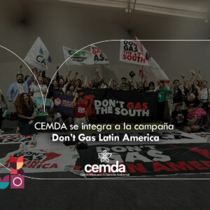 CEMDA se integra a la campaña Don’t Gas Latin America
