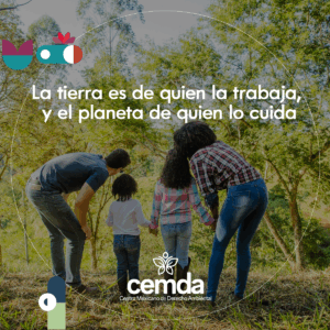 ¡La tierra es de quien la defiende!