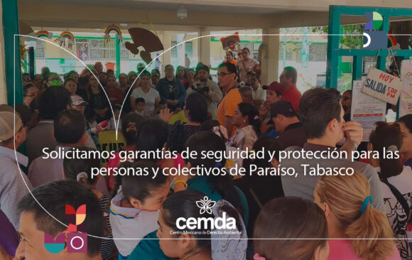 Solicitamos garantías de seguridad y protección para las personas y colectivos de Paraíso, Tabasco