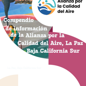 Compendio‌ de información de la alianza por la calidad del aire, La Paz, Baja California Sur