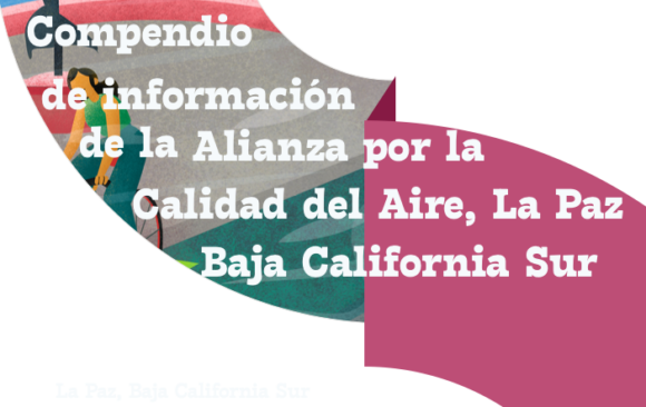 Compendio‌ de información de la alianza por la calidad del aire, La Paz, Baja California Sur