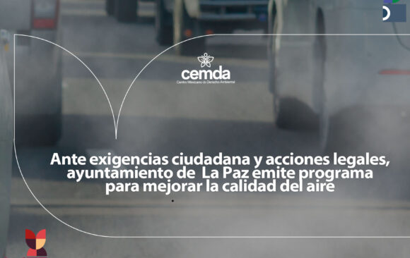 Ante exigencias ciudadana y acciones legales, ayuntamiento de La Paz emite programa para mejorar la calidad del aire