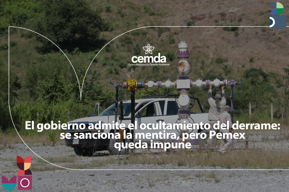 El gobierno admite el ocultamiento del derrame: se sanciona la mentira, pero Pemex queda impune