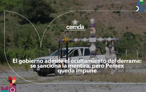 El gobierno admite el ocultamiento del derrame: se sanciona la mentira, pero Pemex queda impune