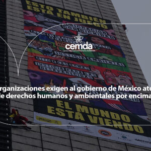 CMD_Interior_800x600estela Organizaciones exigen al gobierno de México atender crisis de derechos humanos y ambientales por encima del fútbol