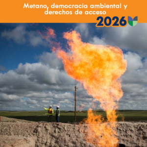 Metano, democracia ambiental y derechos de acceso